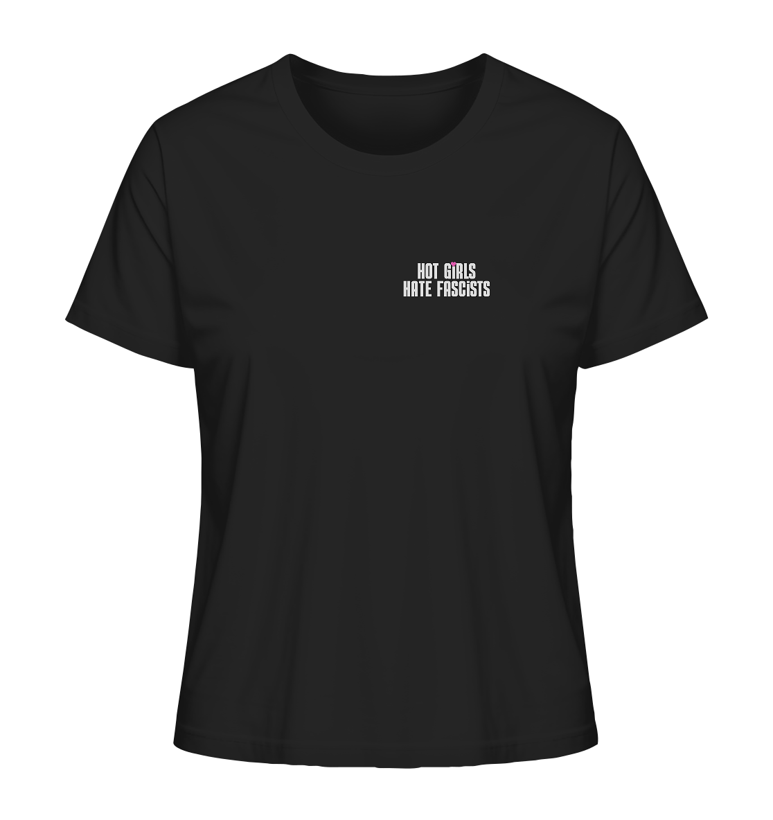 Hot Girls Hate Fascists (dunkel) - Ladies Organic Shirt