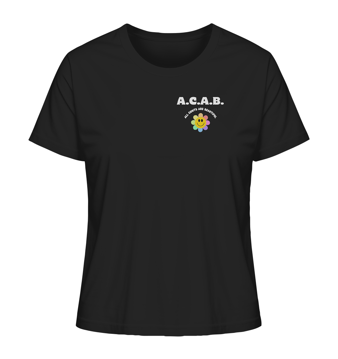A.C.A.B. All Cunts are Beautiful - Ladies Organic Shirt