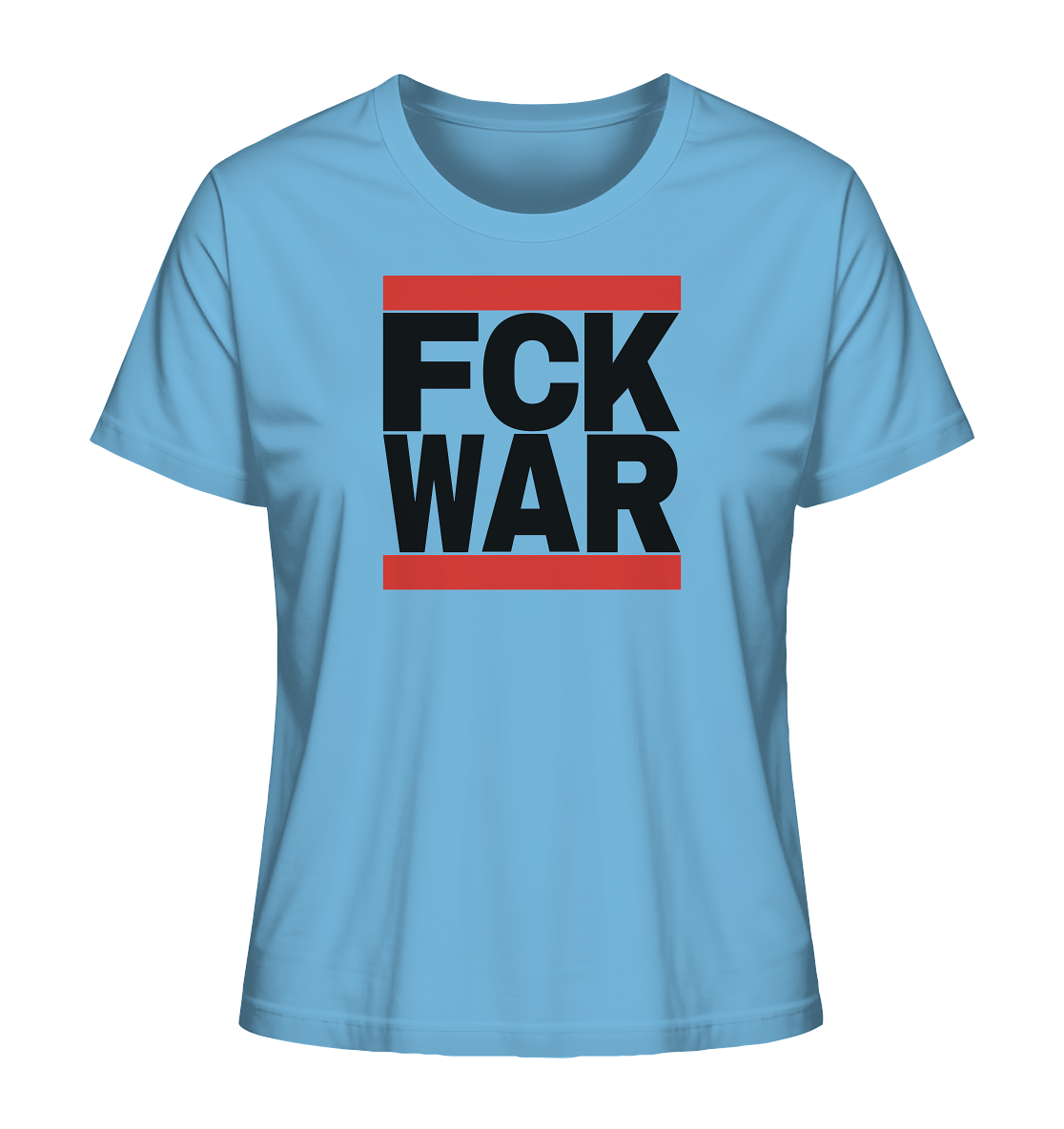 FCK WAR (schwarze Schrift) - Ladies Organic Shirt