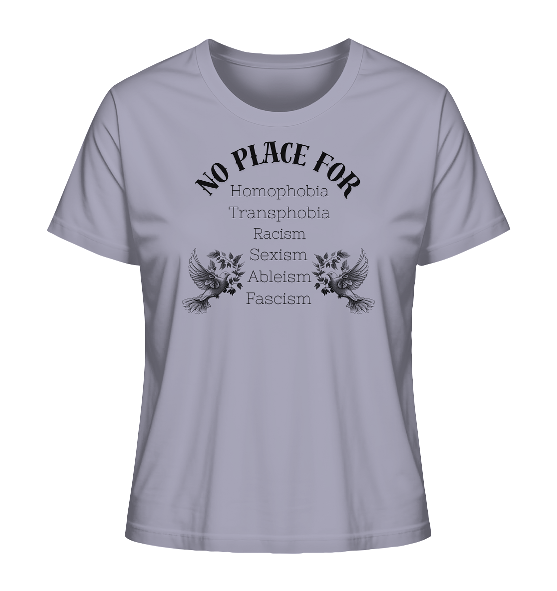 No Place For (schwarze Schrift) - Ladies Organic Shirt