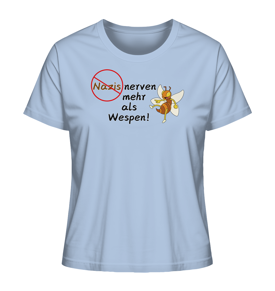 Nazis nerven mehr als Wespen - Ladies Organic Shirt