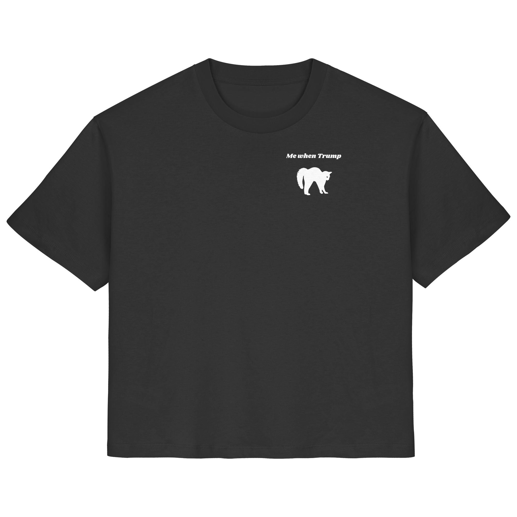 Me When Trump - Ladies Organic Shirt