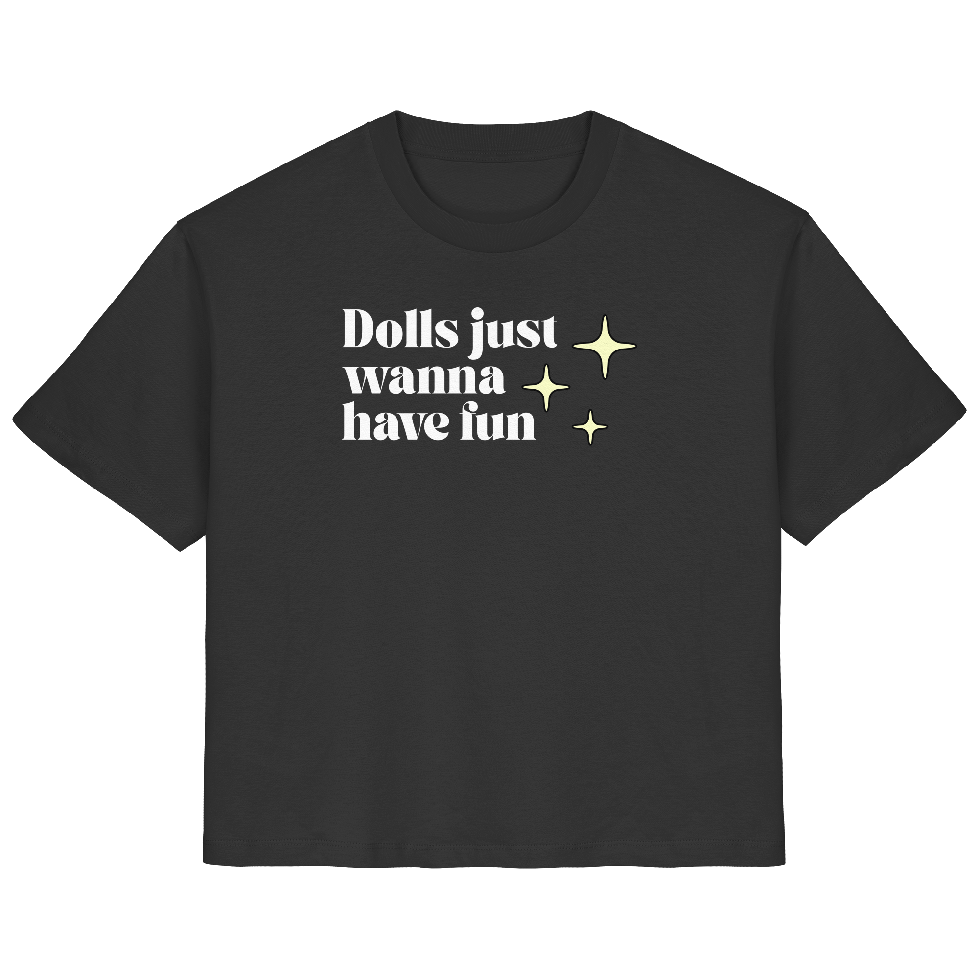 Dolls Just Wanna Have Fun - Ladies Organic Shirt