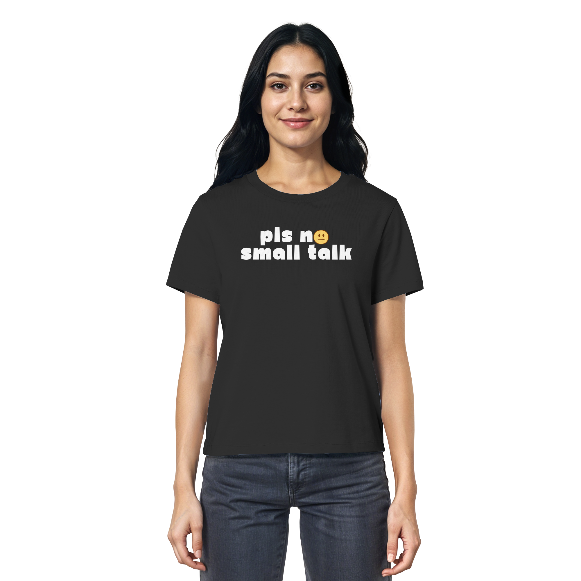 pls no small talk - Ladies Organic Shirt
