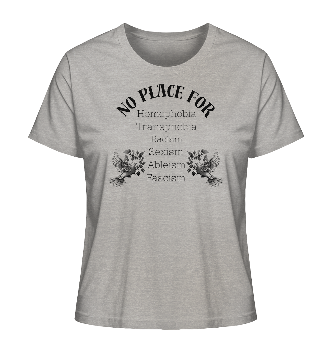 No Place For (schwarze Schrift) - Ladies Organic Shirt
