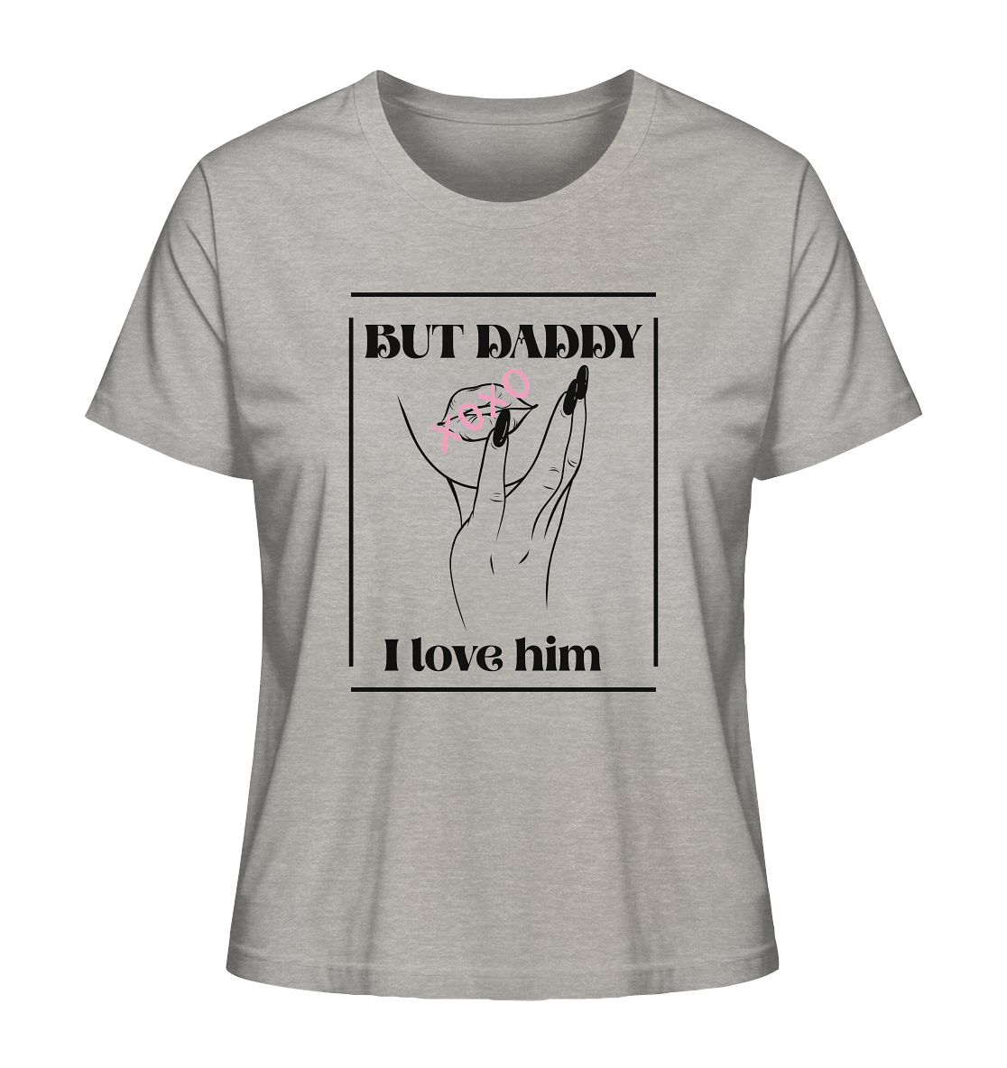 But Daddy I Love Him (hell) - Ladies Organic Shirt