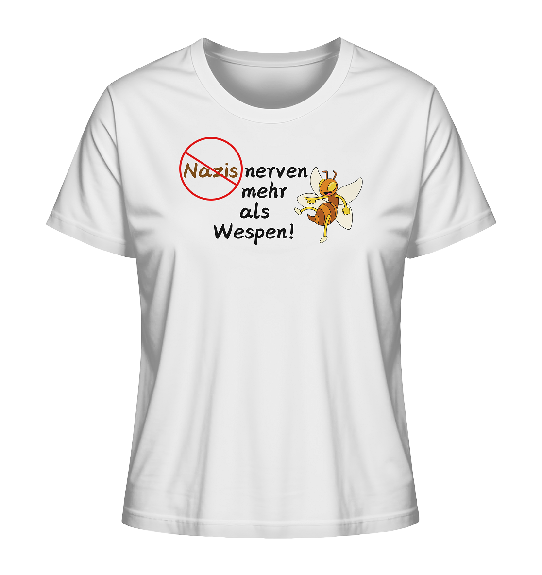 Nazis nerven mehr als Wespen - Ladies Organic Shirt