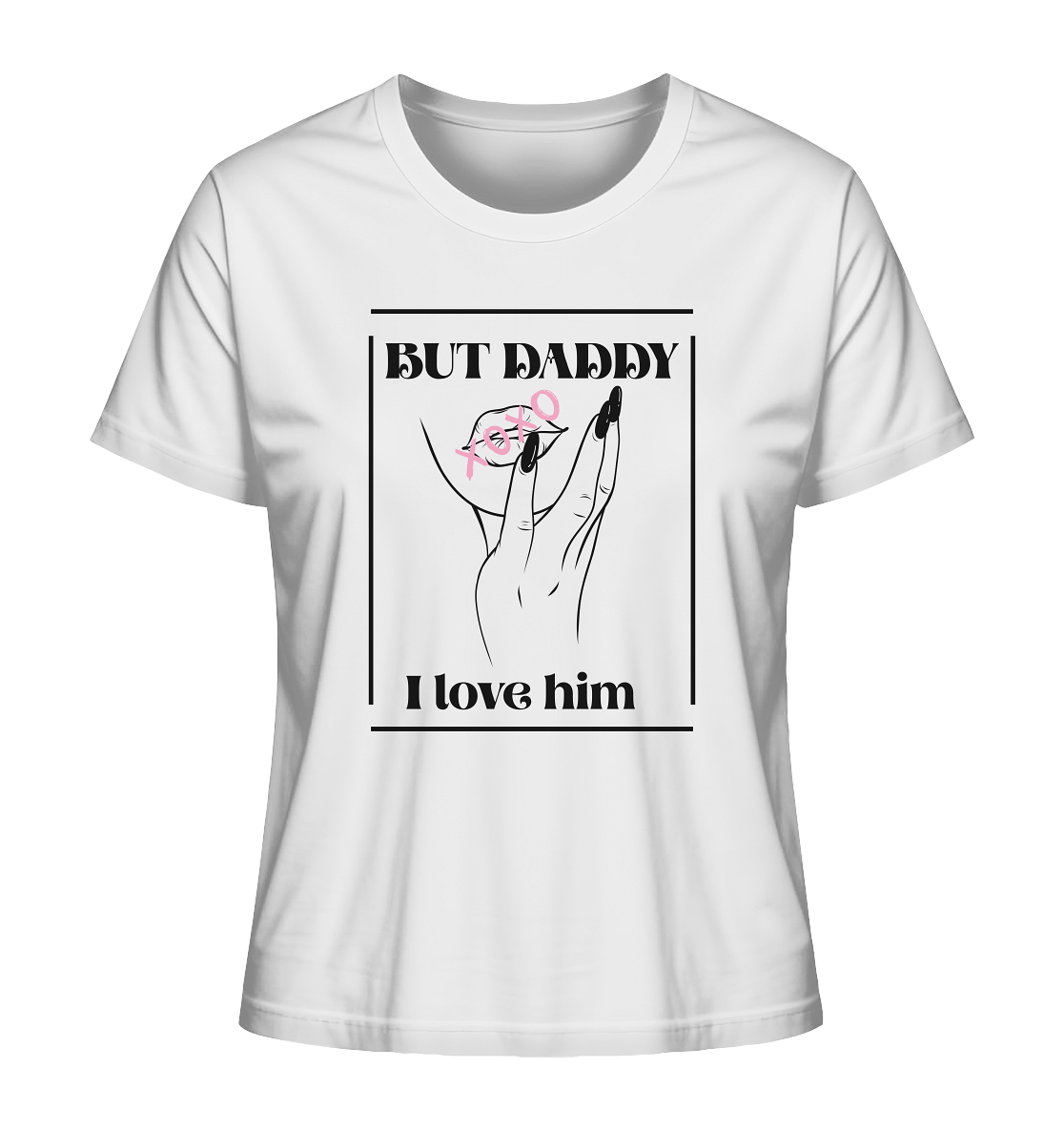 But Daddy I Love Him (hell) - Ladies Organic Shirt