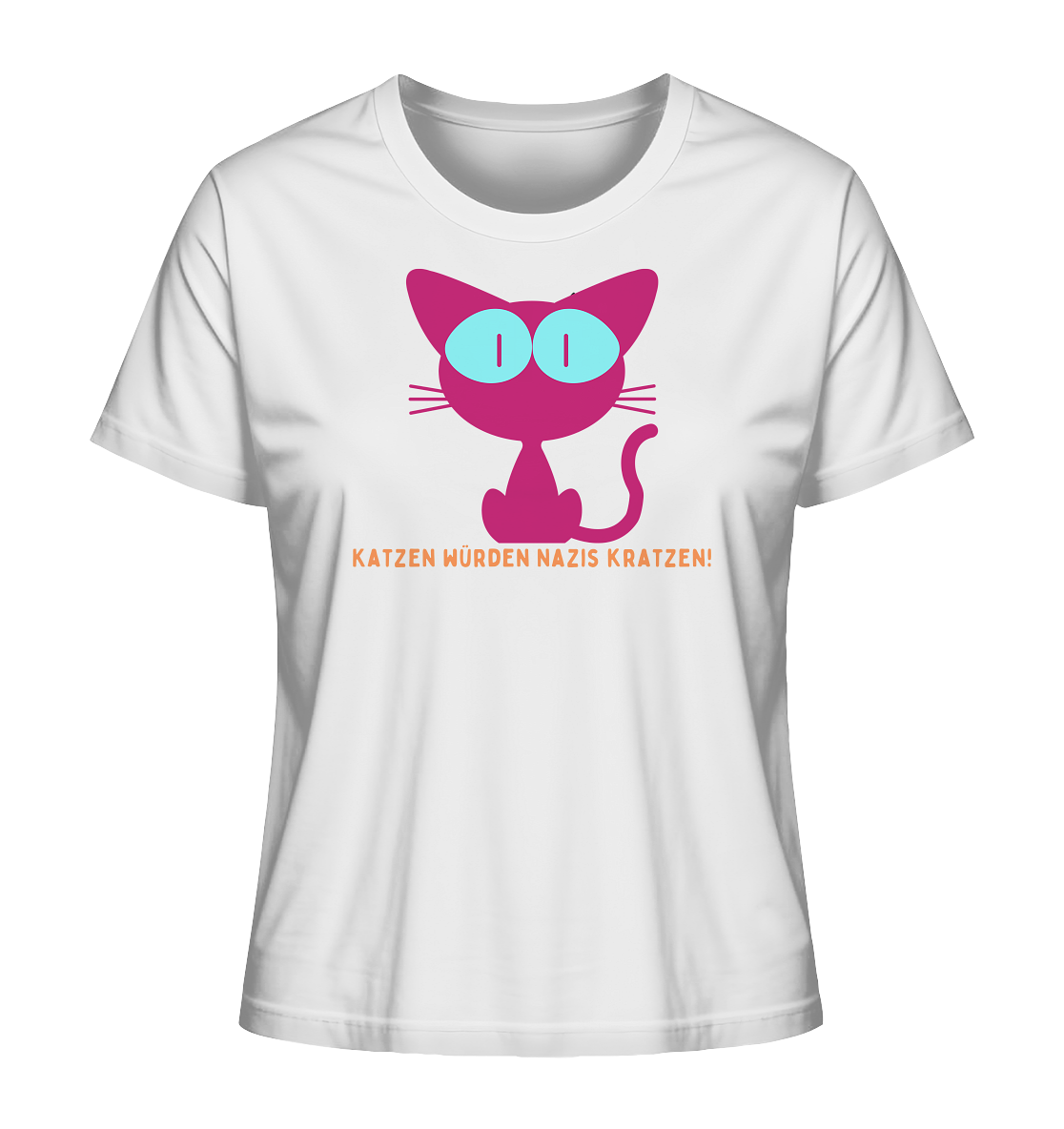 Katzen würden Nazis kratzen - Ladies Organic Shirt