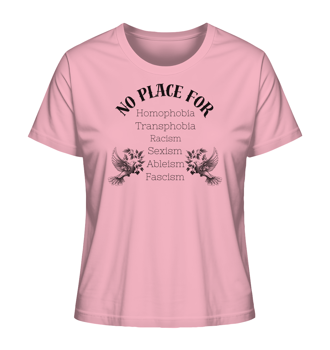 No Place For (schwarze Schrift) - Ladies Organic Shirt