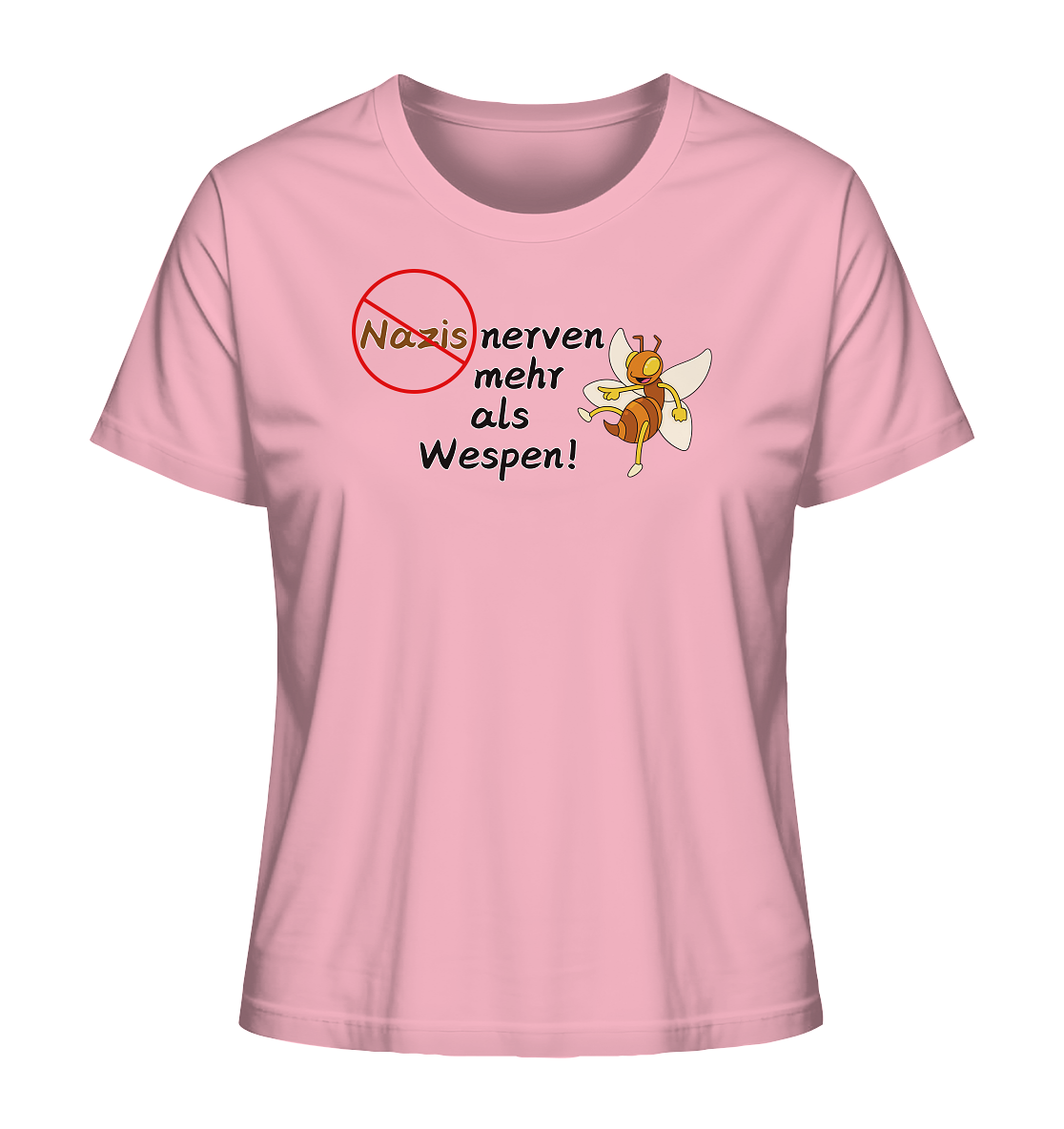 Nazis nerven mehr als Wespen - Ladies Organic Shirt