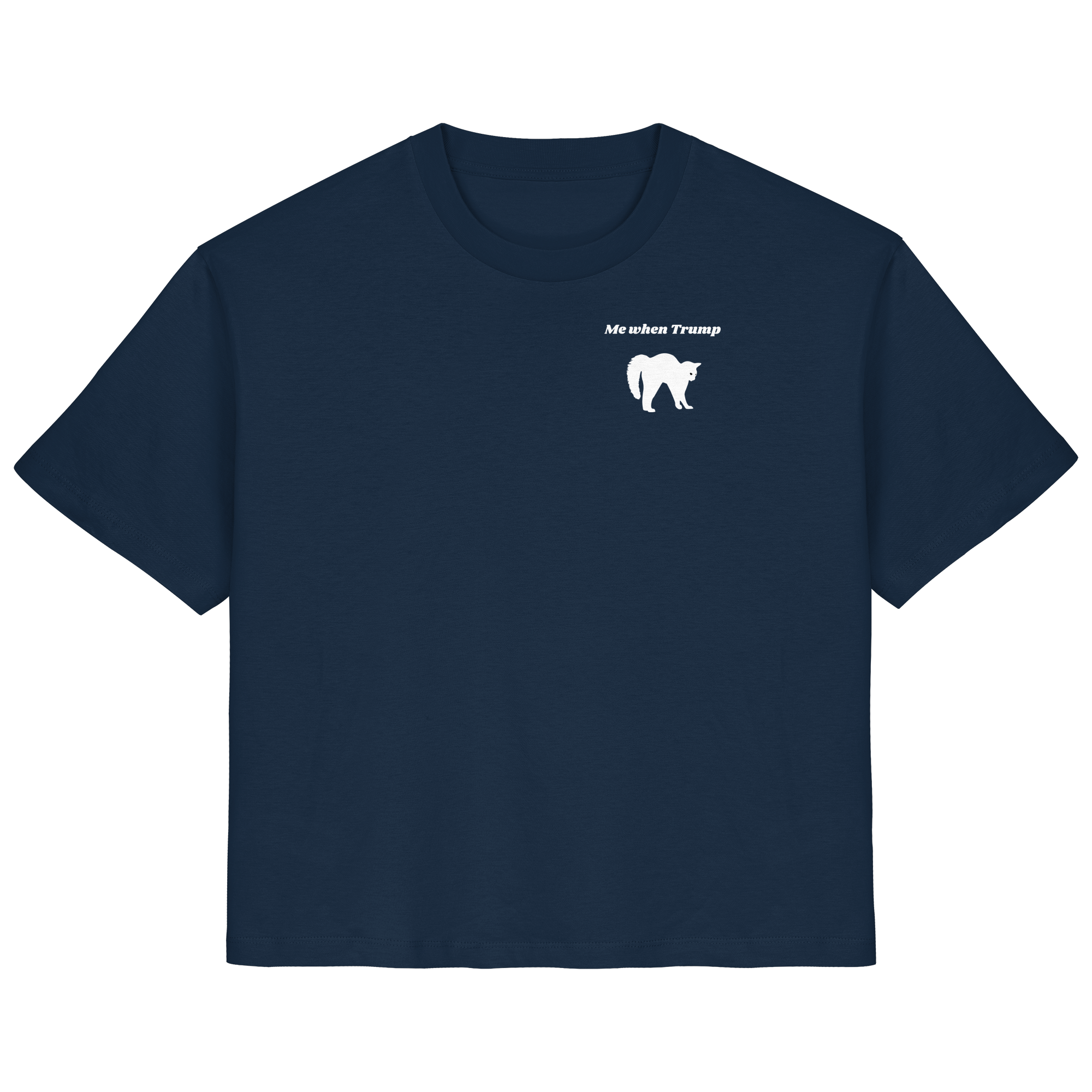 Me When Trump - Ladies Organic Shirt