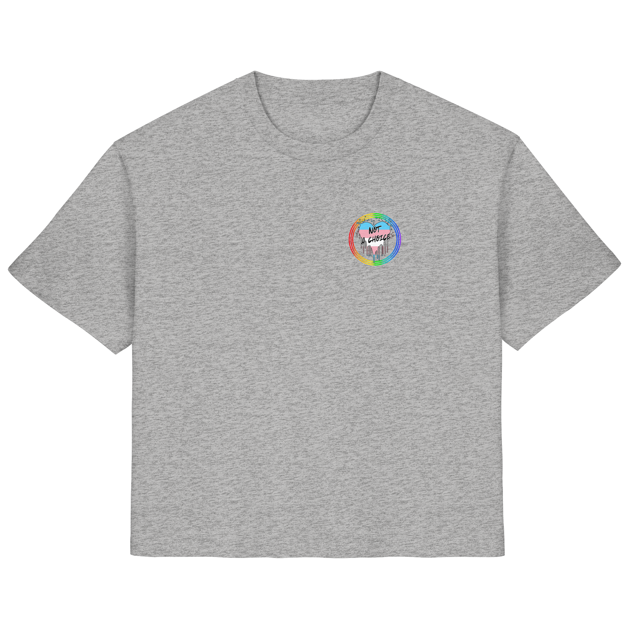 Trans Not a Choice "Regenbogenkreis Edition" - Ladies Organic Shirt