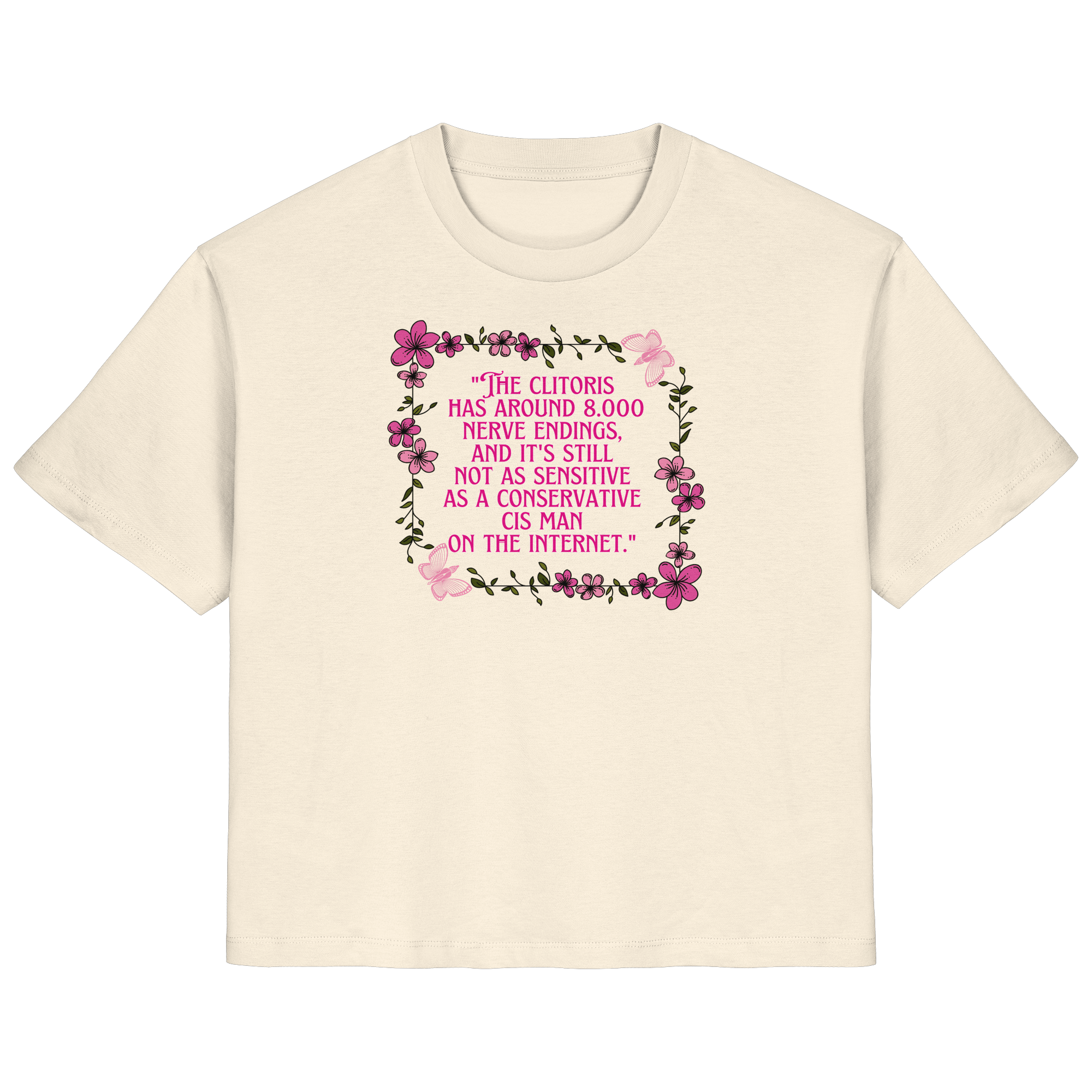 The Clitoris has around 8.000 Nerve Endings - Ladies Organic Shirt