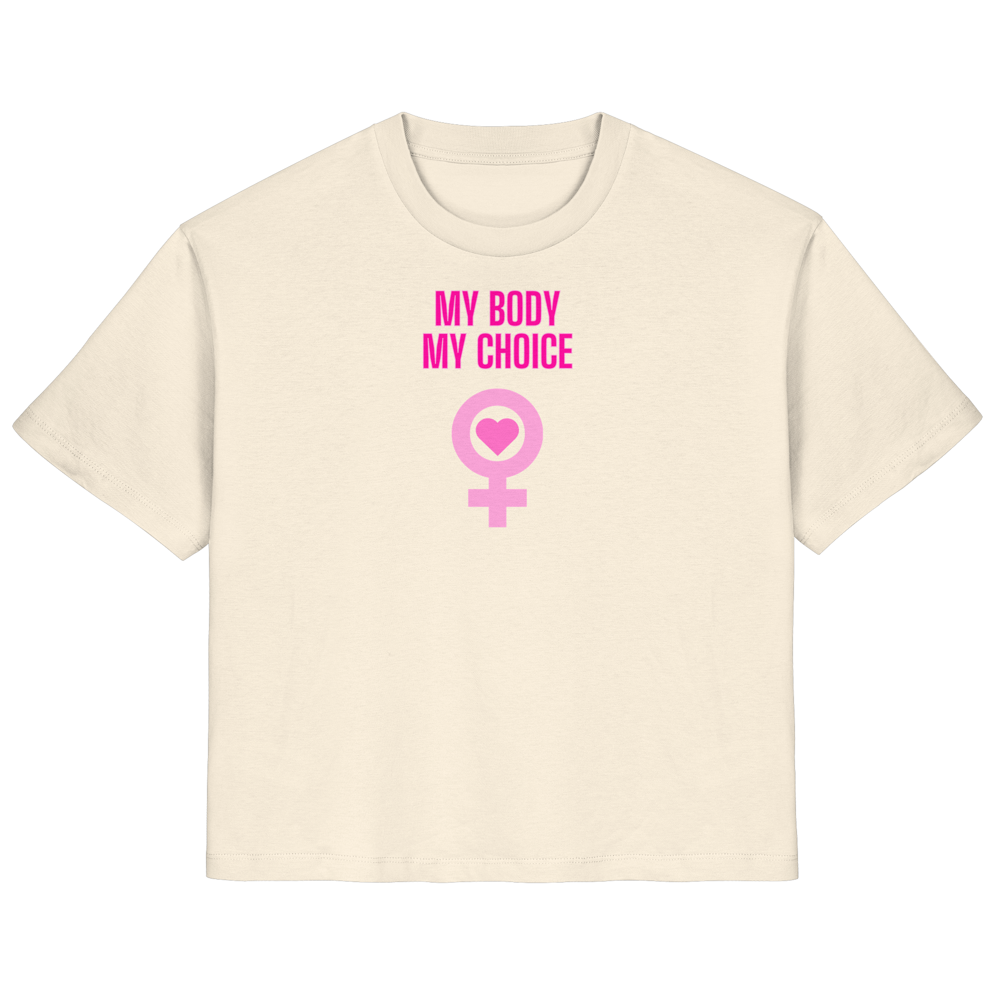 My Body My Choice "Pink Power Edition" - Ladies Organic Shirt