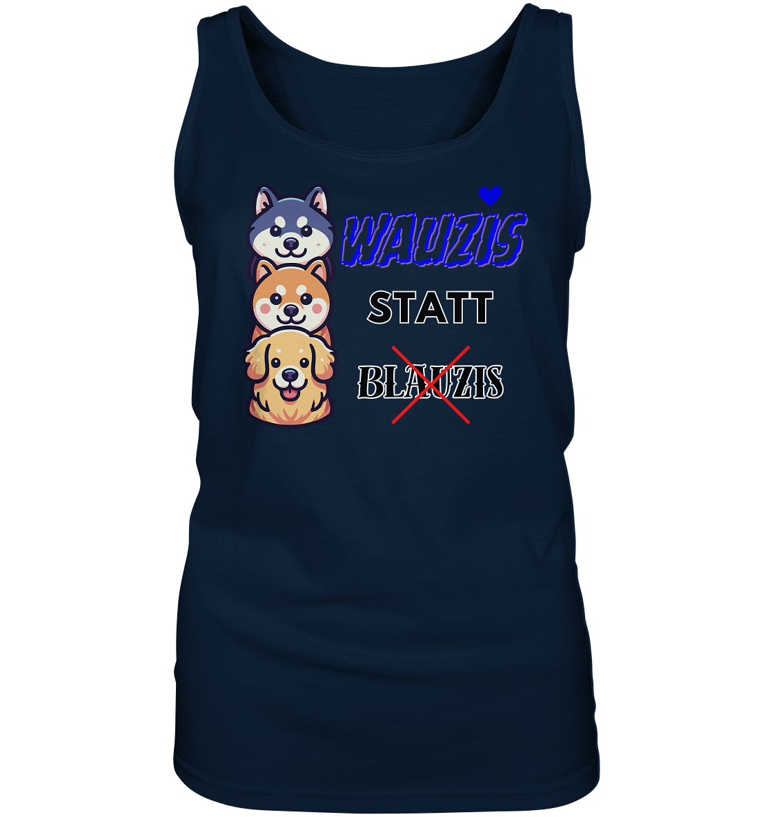 Wauzis statt Blauzis - Ladies Tank-Top
