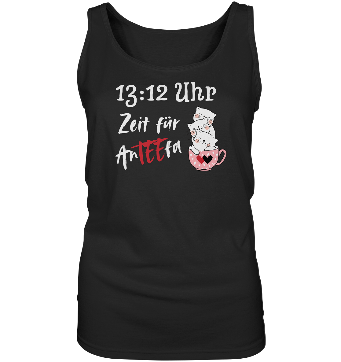 13:12 Uhr Zeit für AnTEEfa - Ladies Tank-Top