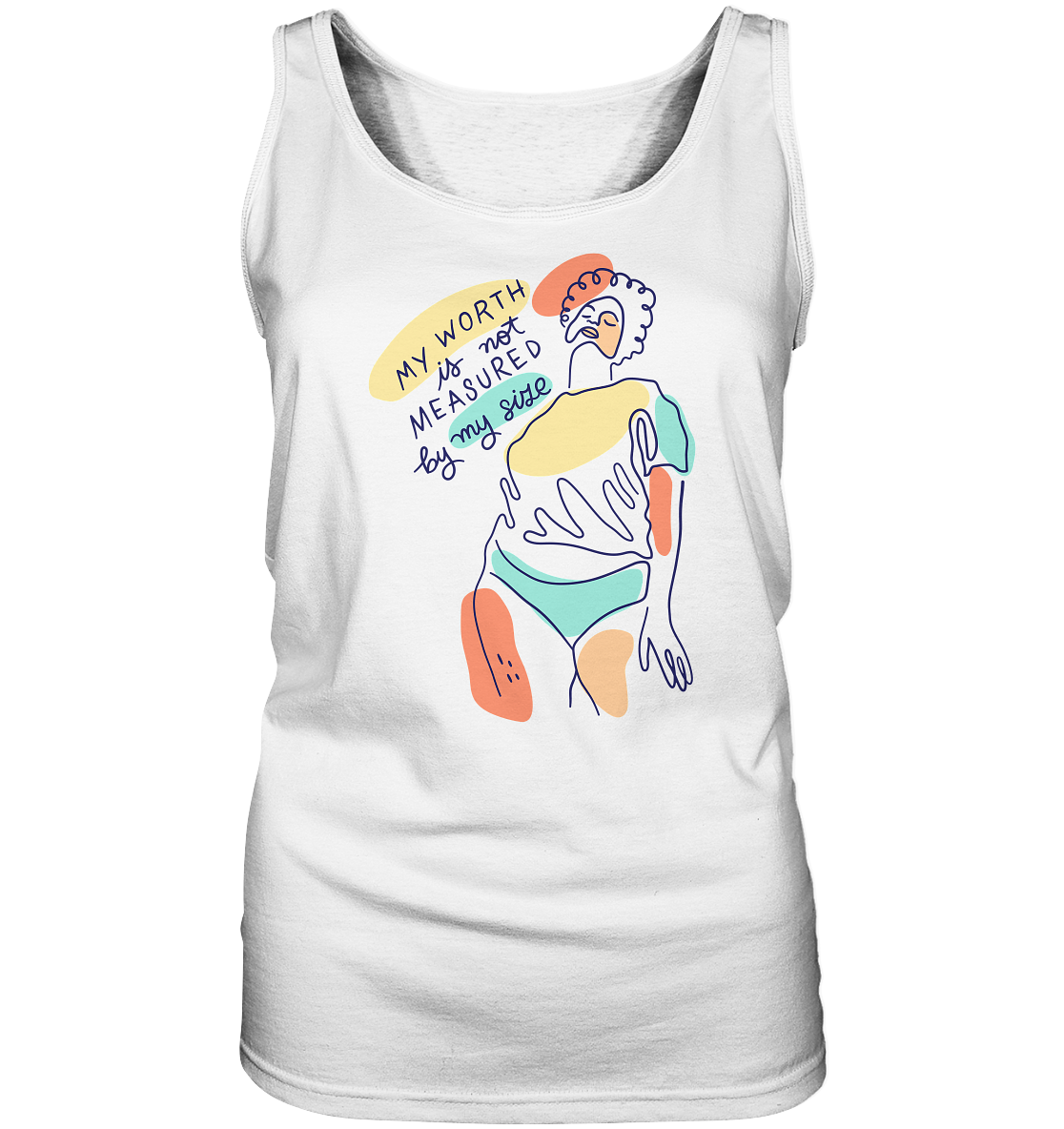 My Worth is not Measured by my Size - Ladies Tank-Top