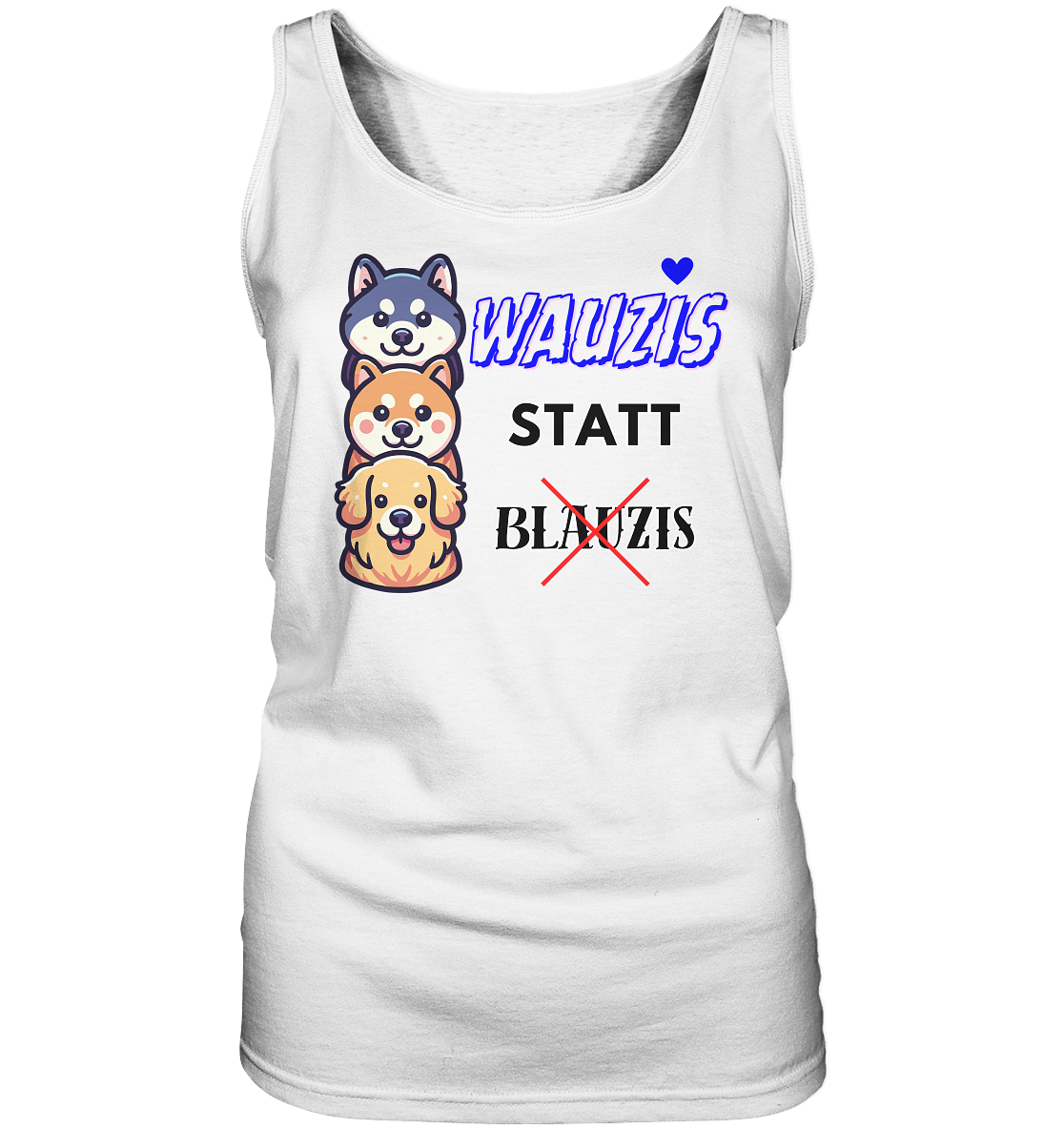 Wauzis statt Blauzis - Ladies Tank-Top
