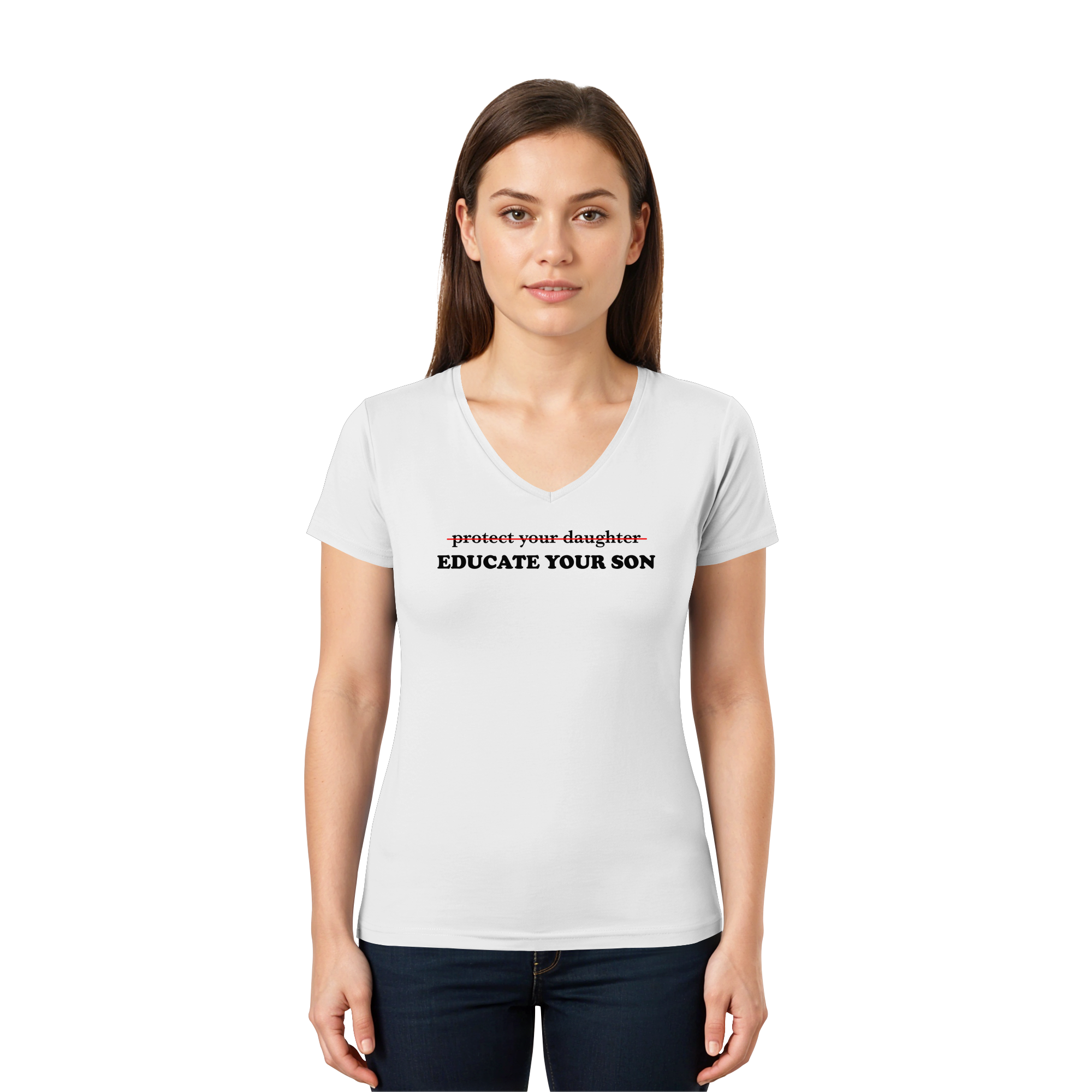 Don't Protect Your Daughters: Educate Your Sons "Singular Edition" - Ladies V-Neck Shirt