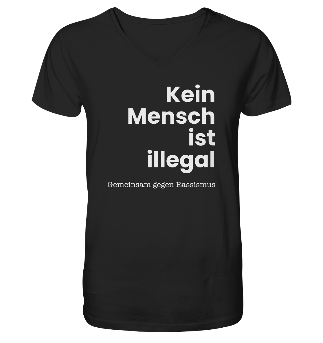 Kein Mensch ist illegal "Gemeinsam gegen Rassismus Edition" Frontprint - Mens Organic V-Neck Shirt