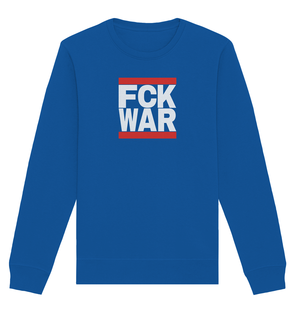 FCK WAR (weiße Schrift) - Organic Basic Unisex Sweatshirt