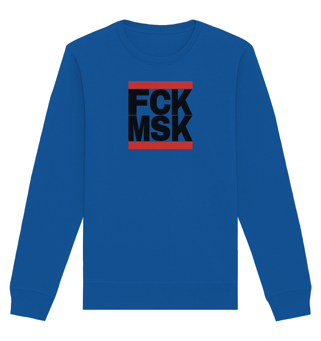 FCK MSK (schwarze Schrift) - Organic Basic Unisex Sweatshirt