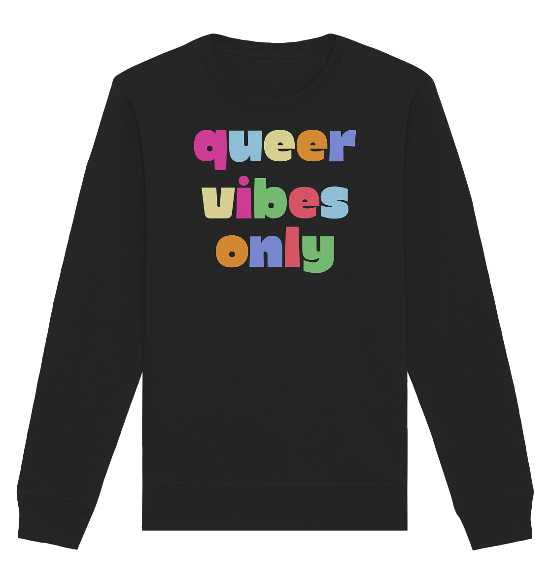 Queer Vibes Only - Organic Basic Unisex Sweatshirt