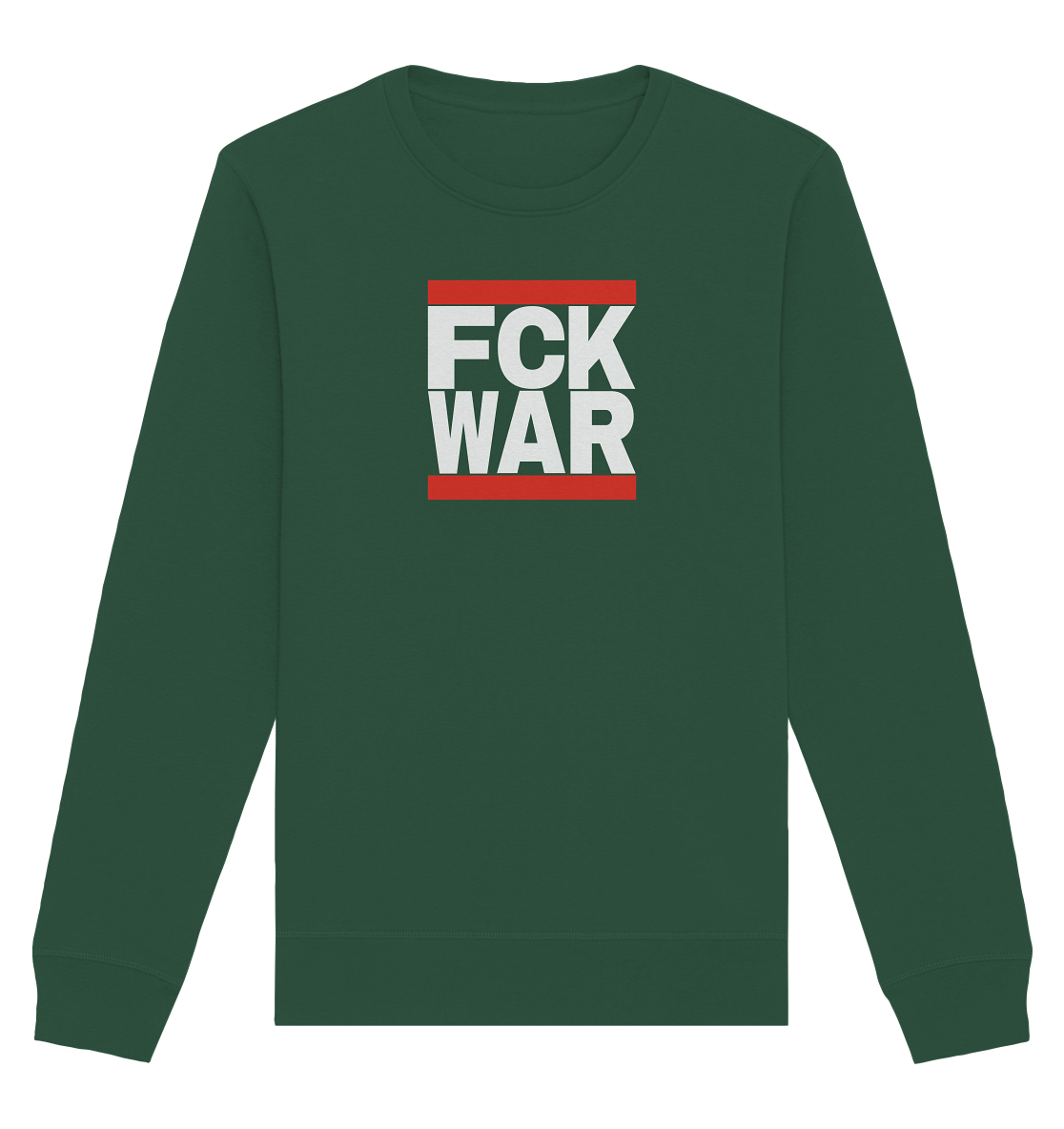 FCK WAR (weiße Schrift) - Organic Basic Unisex Sweatshirt