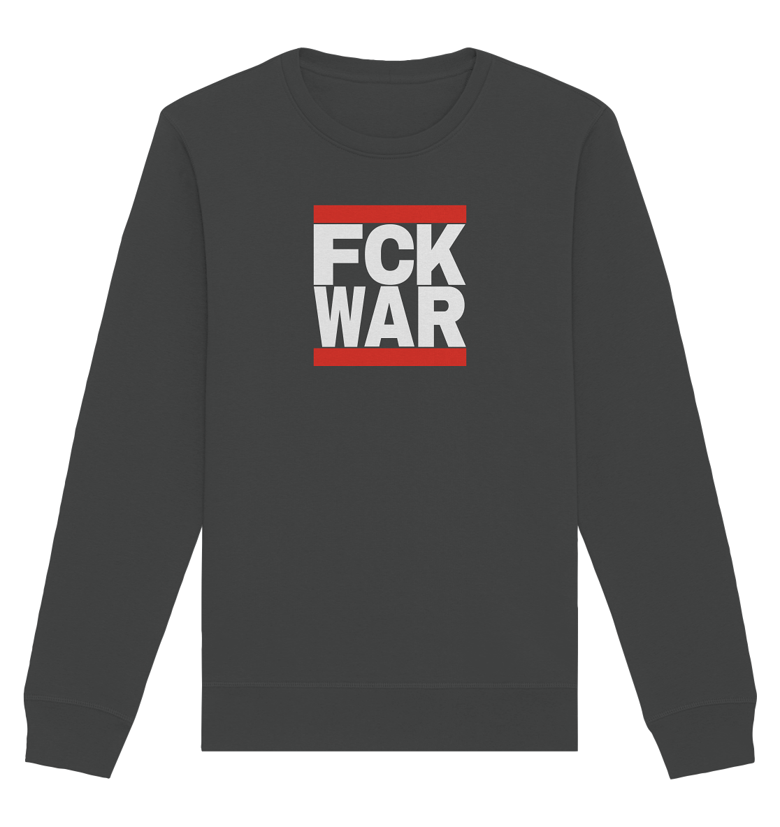 FCK WAR (weiße Schrift) - Organic Basic Unisex Sweatshirt