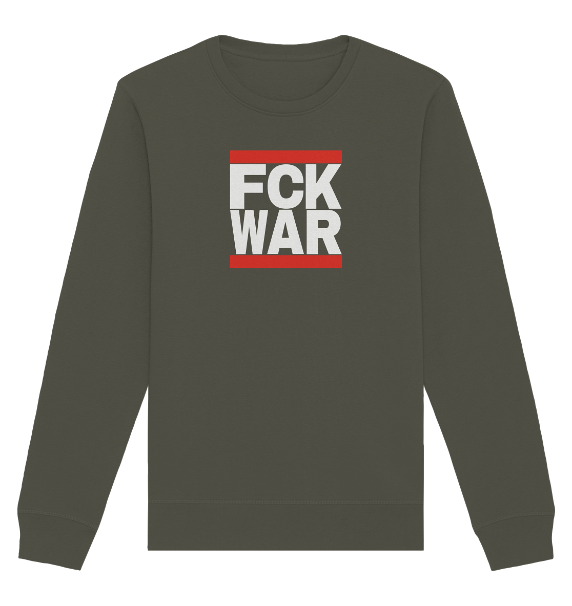 FCK WAR (weiße Schrift) - Organic Basic Unisex Sweatshirt