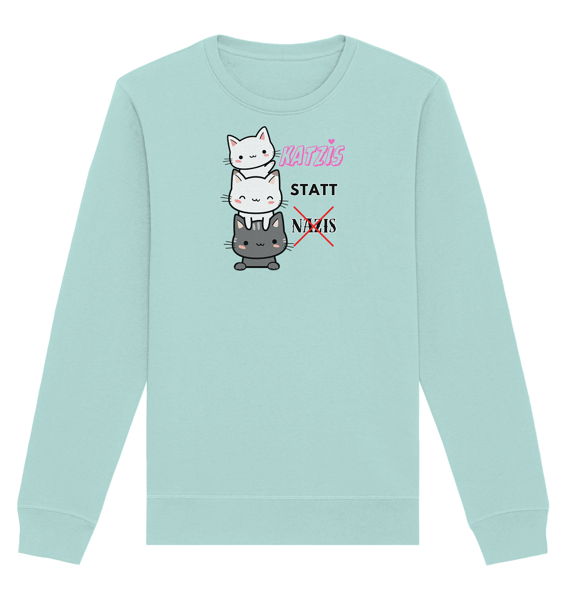 Katzis statt Nazis - Organic Basic Unisex Sweatshirt