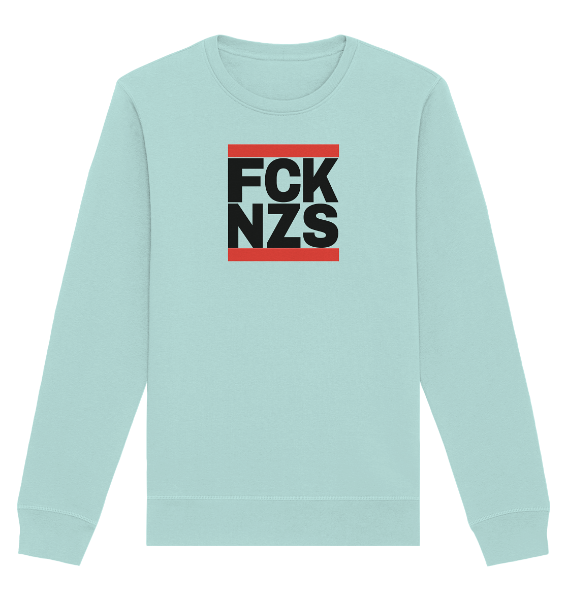 FCK NZS (schwarze Schrift) - Organic Basic Unisex Sweatshirt