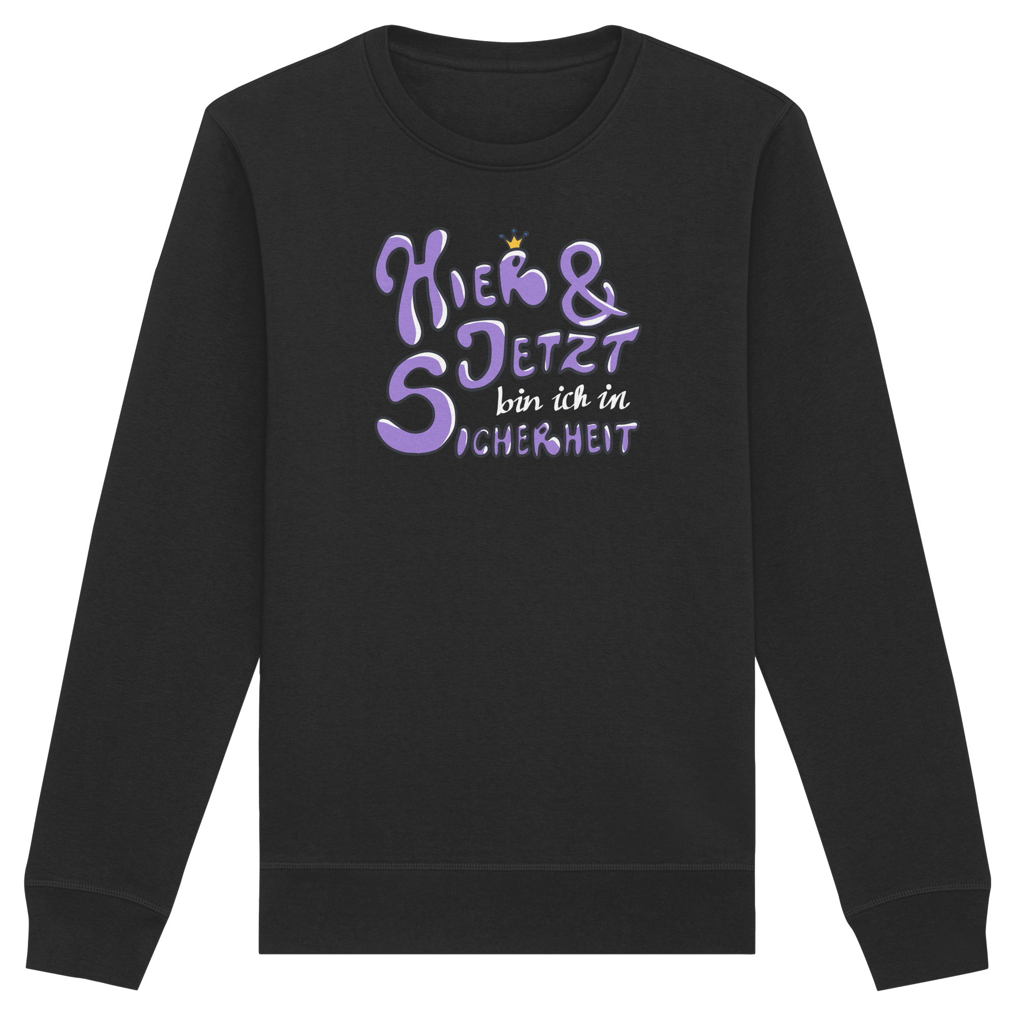Hier und jetzt bin ich in Sicherheit "Lila Edition" - Organic Basic Unisex Sweatshirt