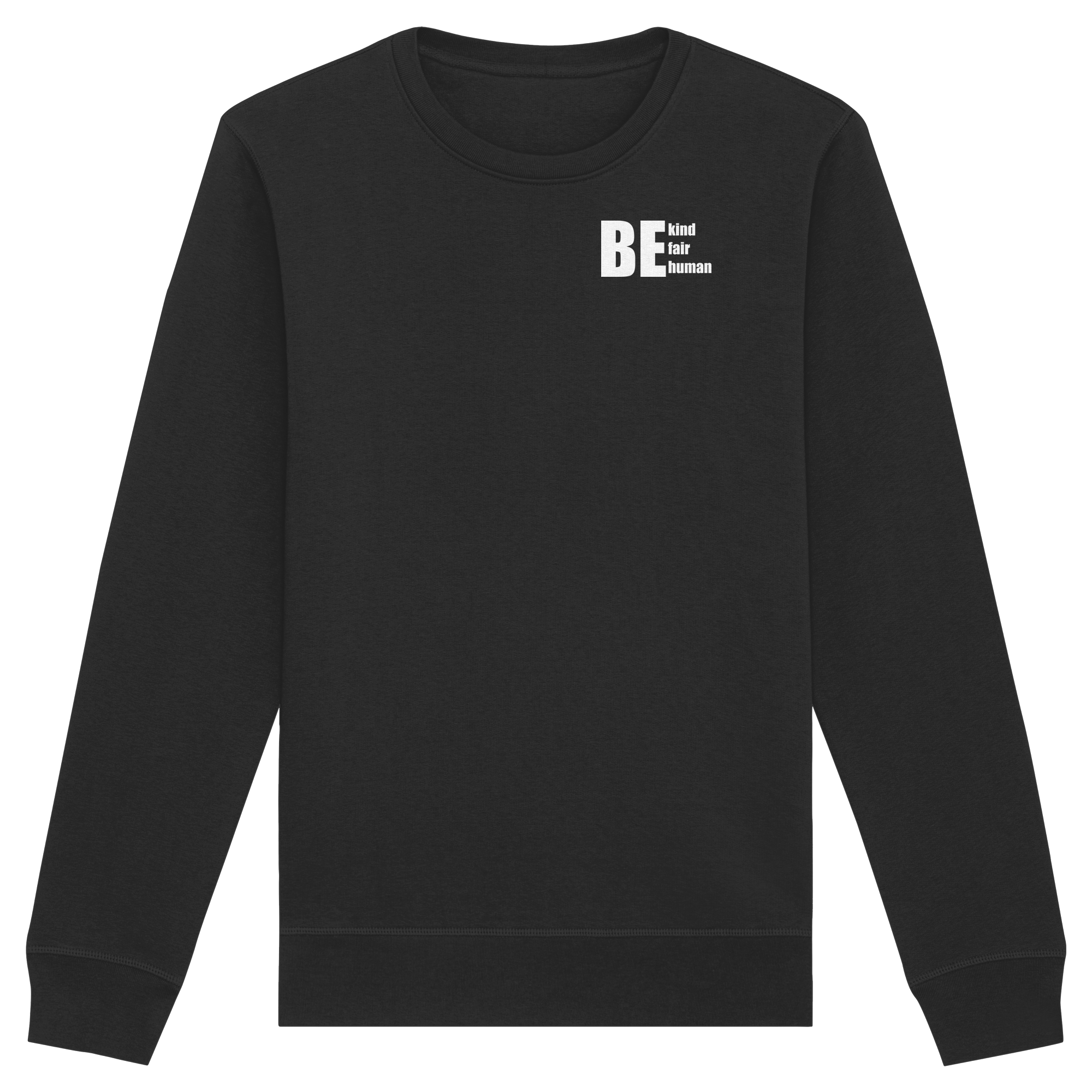 Be Kind Fair Human "Statement Edition" - Organic Basic Unisex Sweatshirt