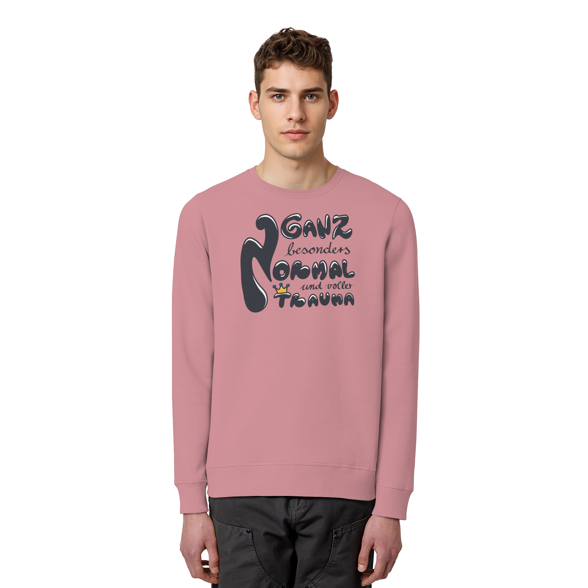 Ganz besonders Normal und voller Trauma "Schwarze Edition" - Organic Basic Unisex Sweatshirt