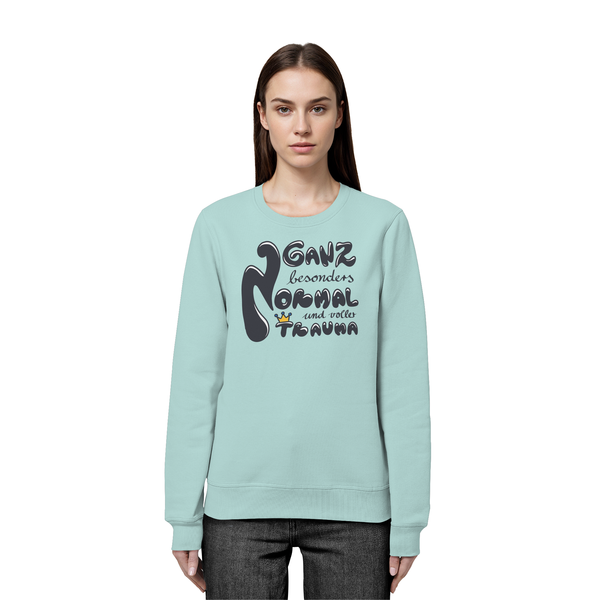Ganz besonders Normal und voller Trauma "Schwarze Edition" - Organic Basic Unisex Sweatshirt