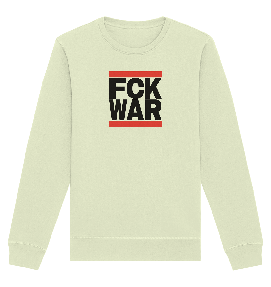 FCK WAR (schwarze Schrift) - Organic Basic Unisex Sweatshirt