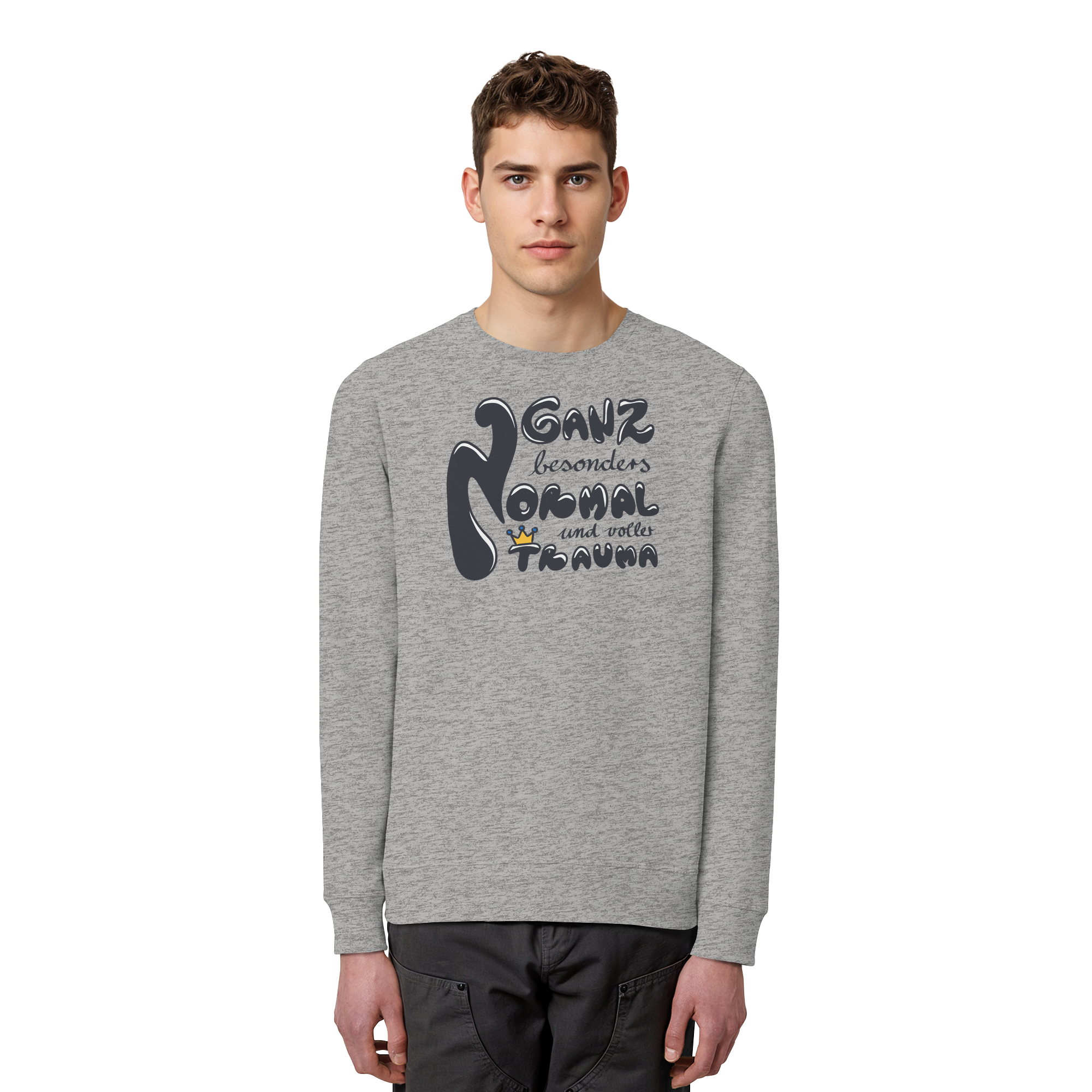 Ganz besonders Normal und voller Trauma "Schwarze Edition" - Organic Basic Unisex Sweatshirt