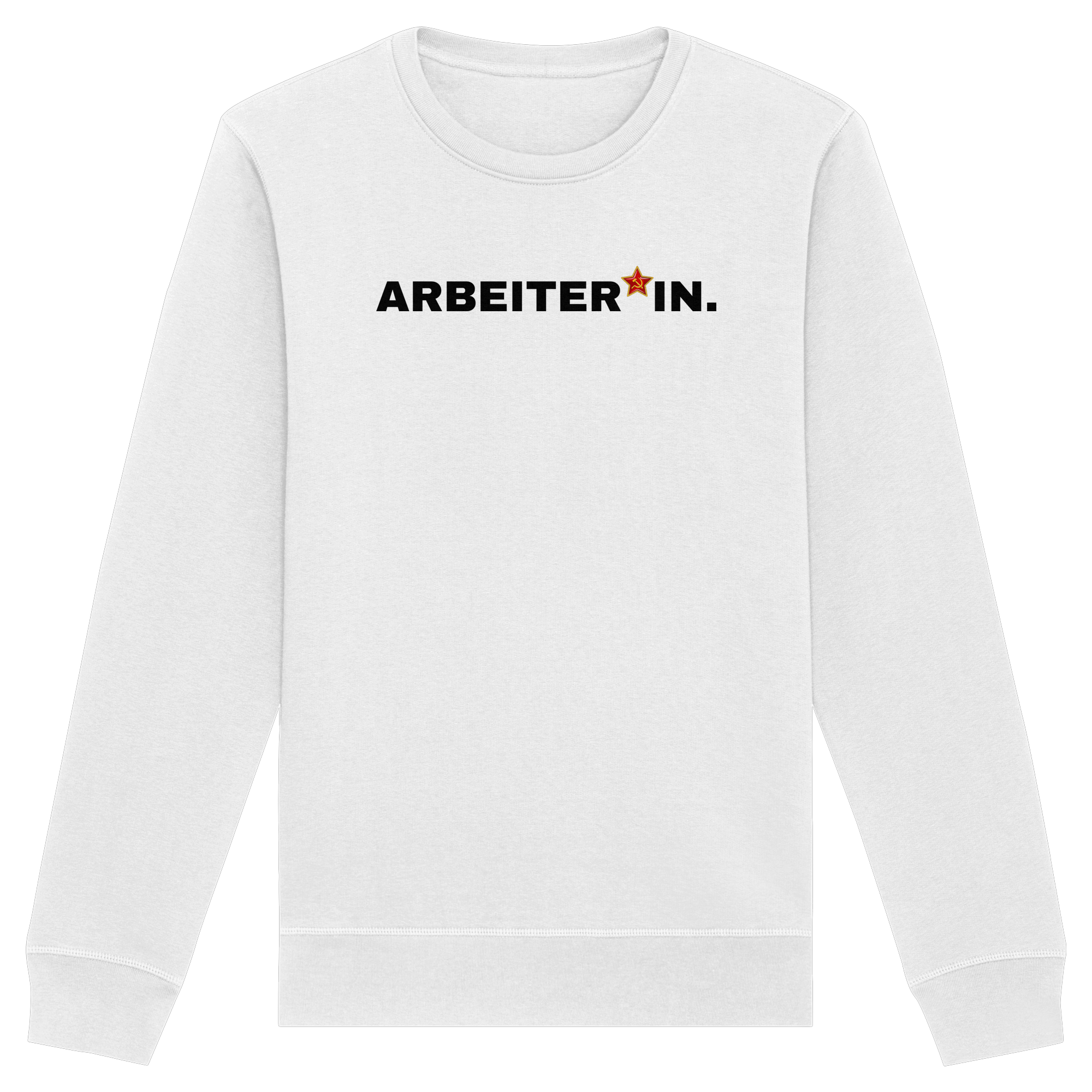 ARBEITER*IN. "Plain Work Edition" - Organic Basic Unisex Sweatshirt