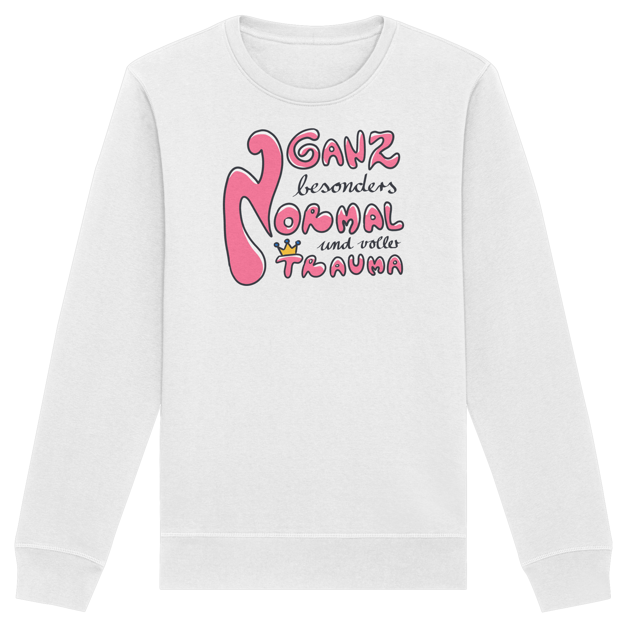 Ganz besonders Normal und voller Trauma "Pinke Edition" - Organic Basic Unisex Sweatshirt