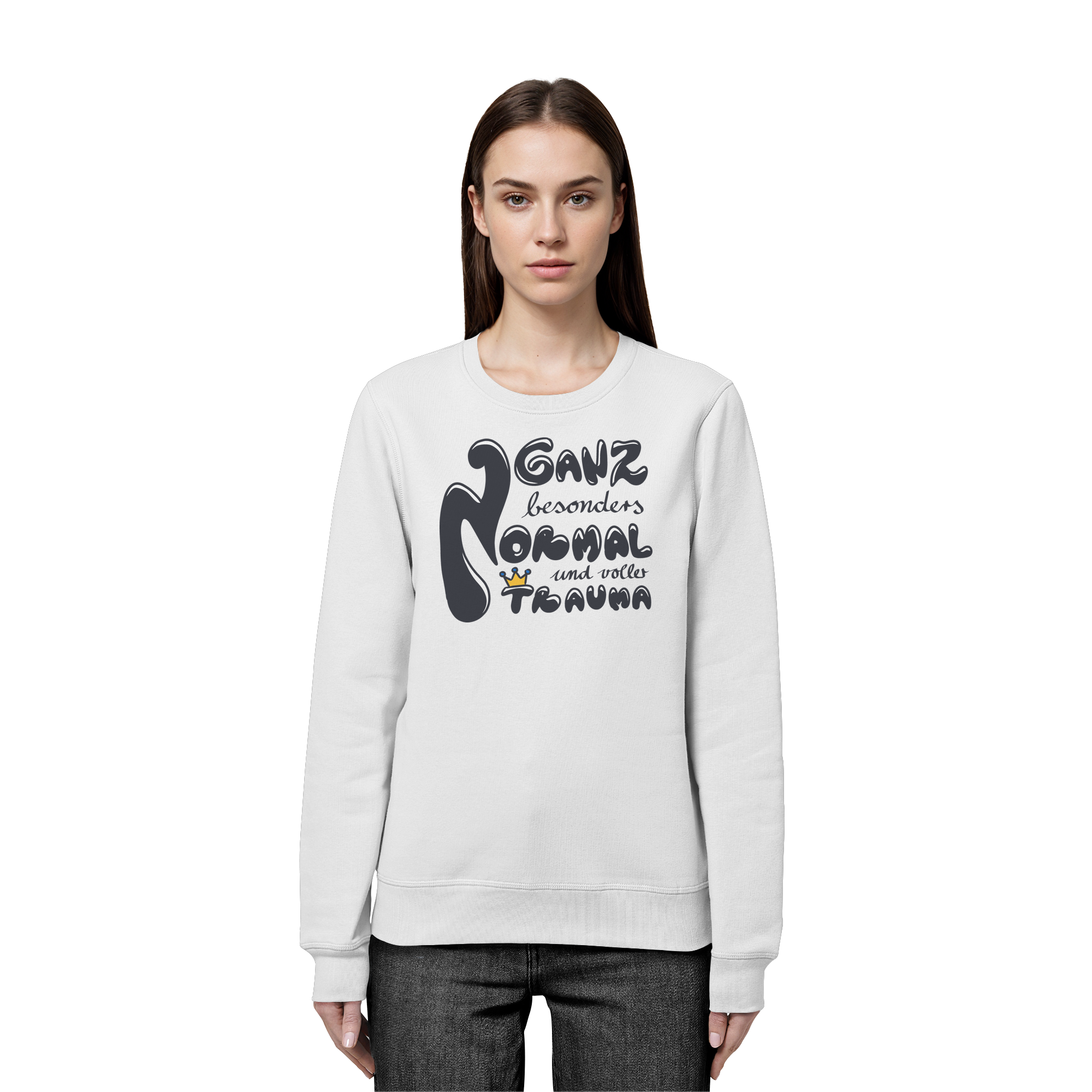 Ganz besonders Normal und voller Trauma "Schwarze Edition" - Organic Basic Unisex Sweatshirt
