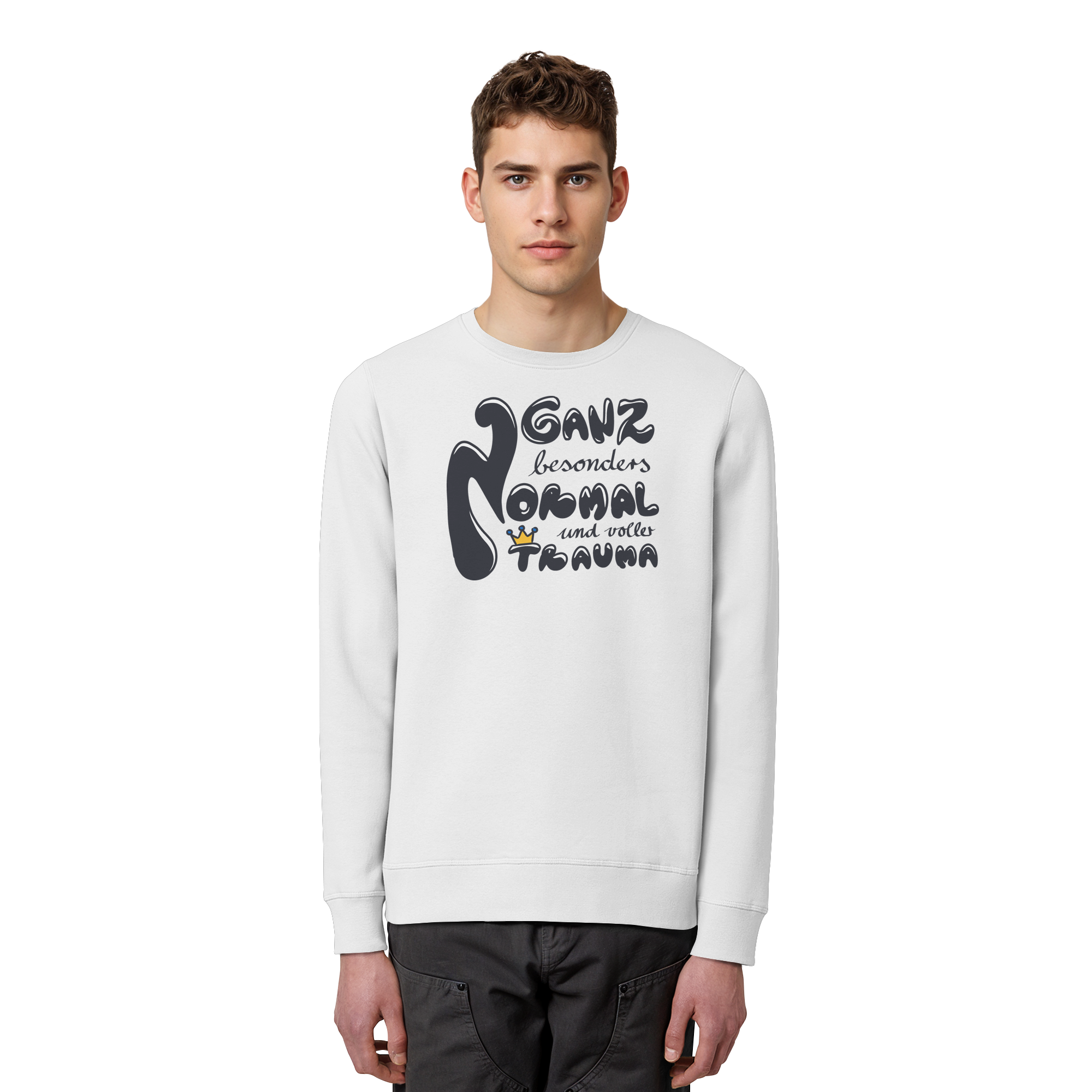 Ganz besonders Normal und voller Trauma "Schwarze Edition" - Organic Basic Unisex Sweatshirt
