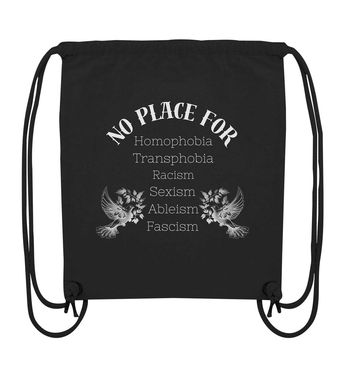 No Place For (weiße Schrift) - Organic Gym-Bag