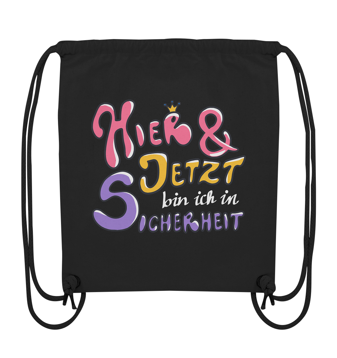 Hier und jetzt bin ich in Sicherheit "Bunte Edition" Backprint - Organic Gym-Bag