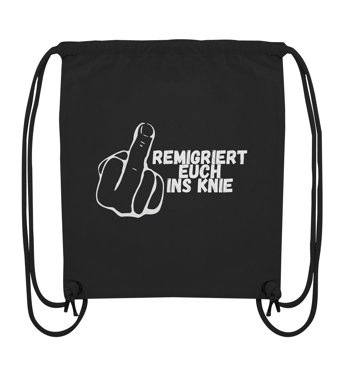 Remigriert Euch ins Knie "Mittelfinger Edition" - Organic Gym-Bag