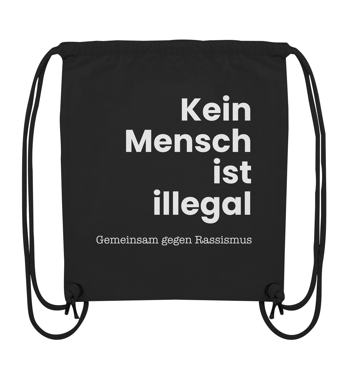 Kein Mensch ist illegal "Gemeinsam gegen Rassismus Edition" - Organic Gym-Bag
