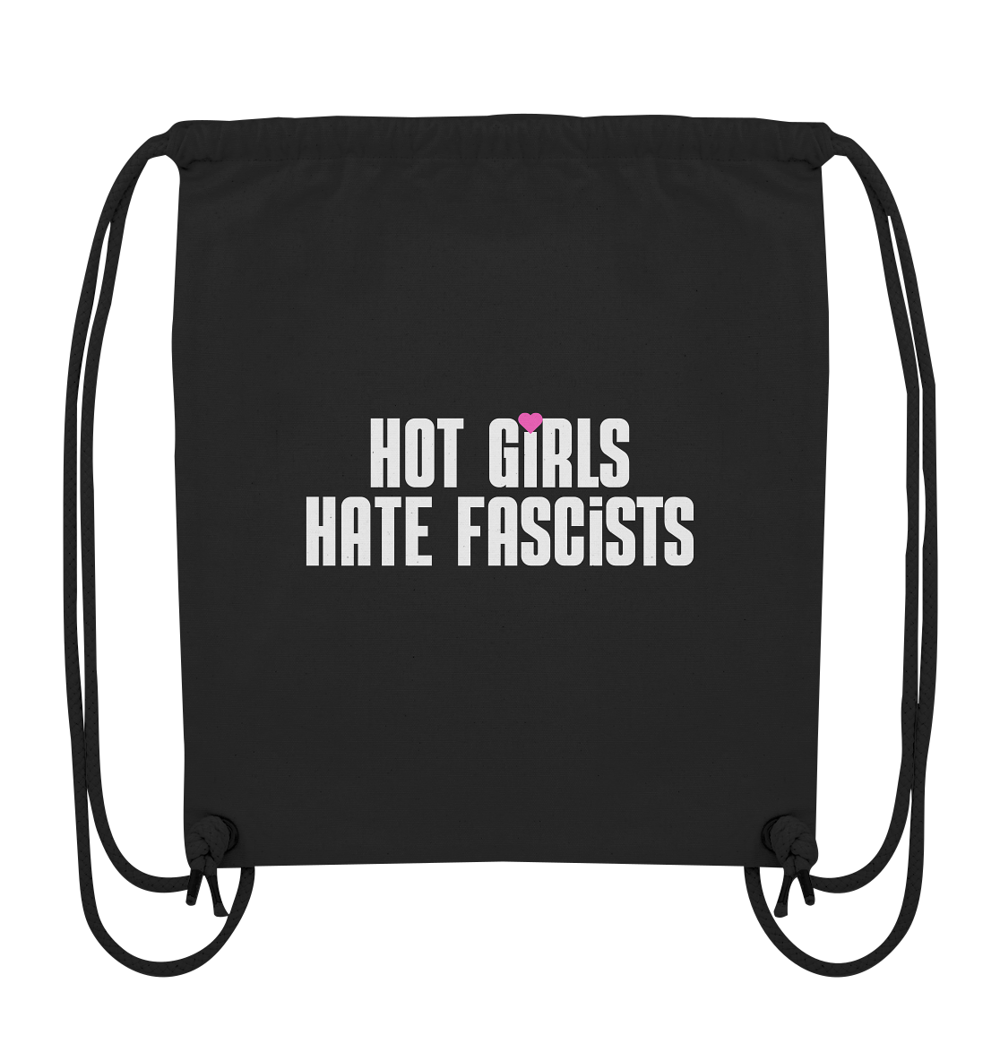 Hot Girls Hate Fascists (dunkel) - Organic Gym-Bag