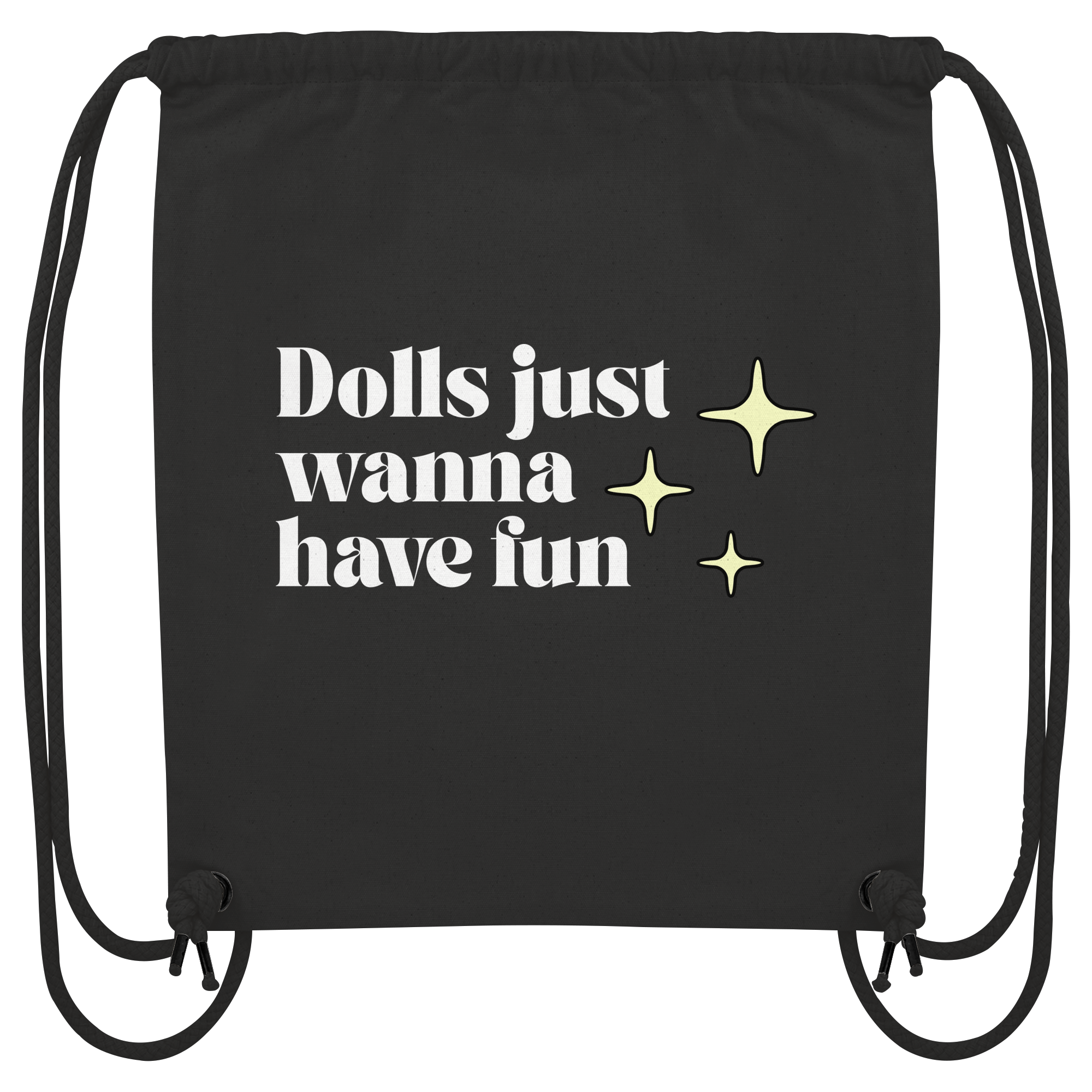 Dolls Just Wanna Have Fun - Organic Gym-Bag