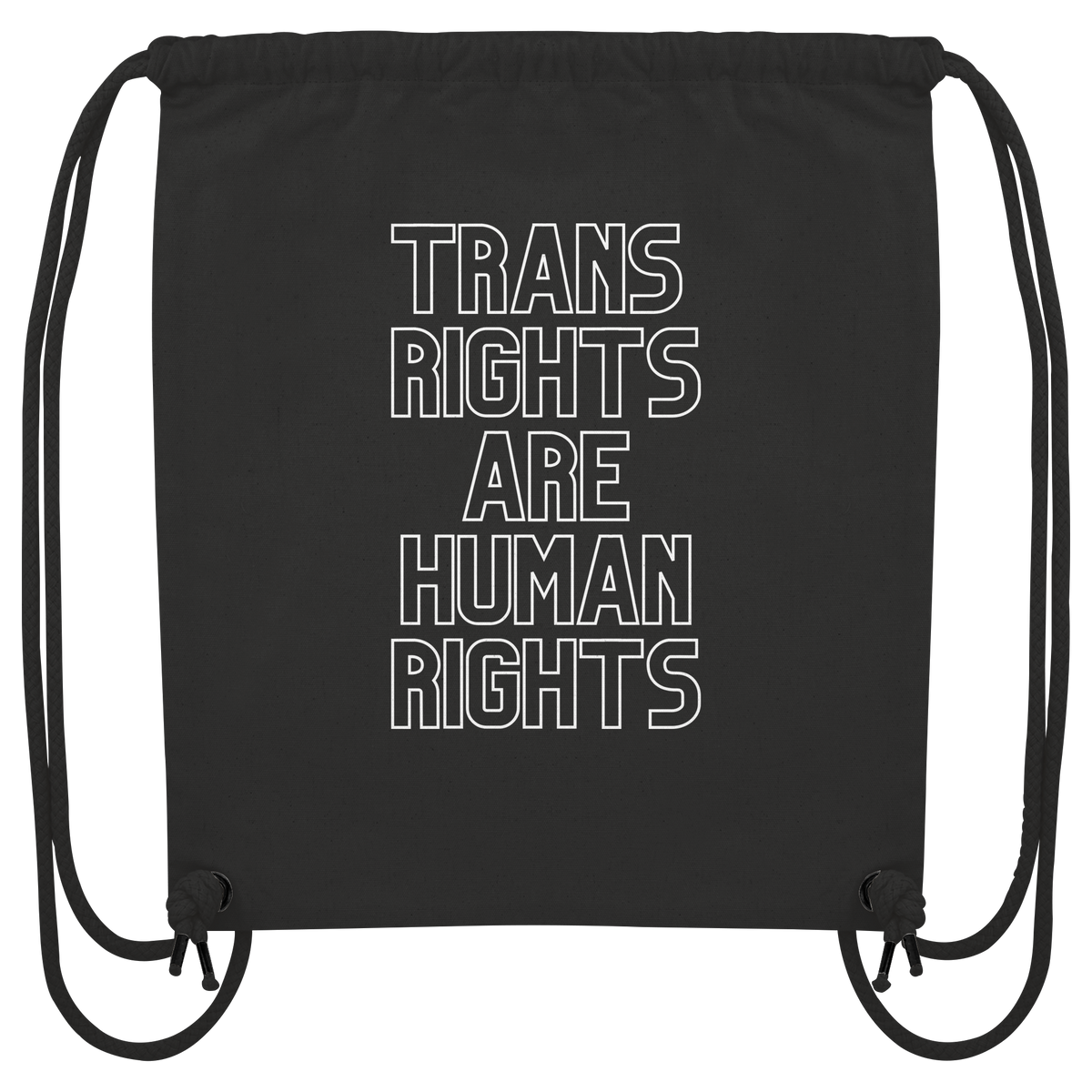 Trans Rights are Human Rights "Statement Edition" - Organic Gym-Bag